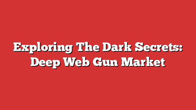 dark web gun